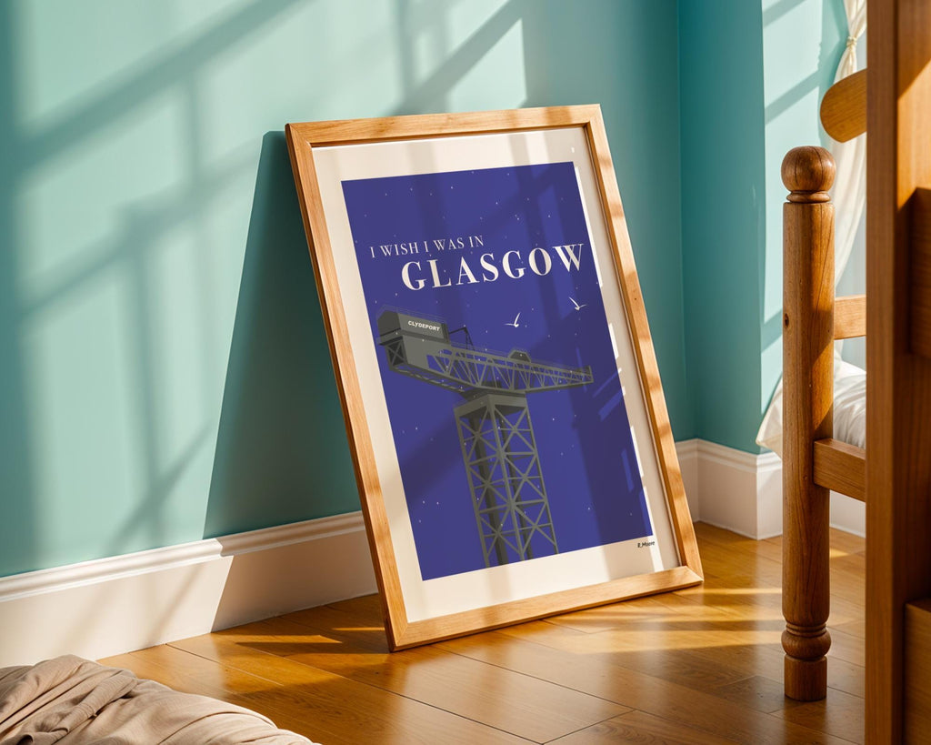 I Wish I Was In Glasgow | Scotland | Finnieston Crane | Poster | Print | Art | Billy Connolly